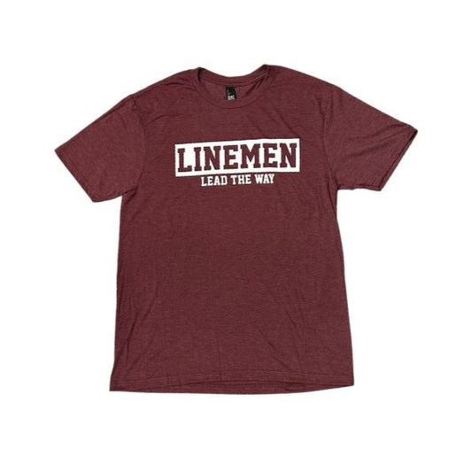Linemen Lead The Way Shirt - Maroon